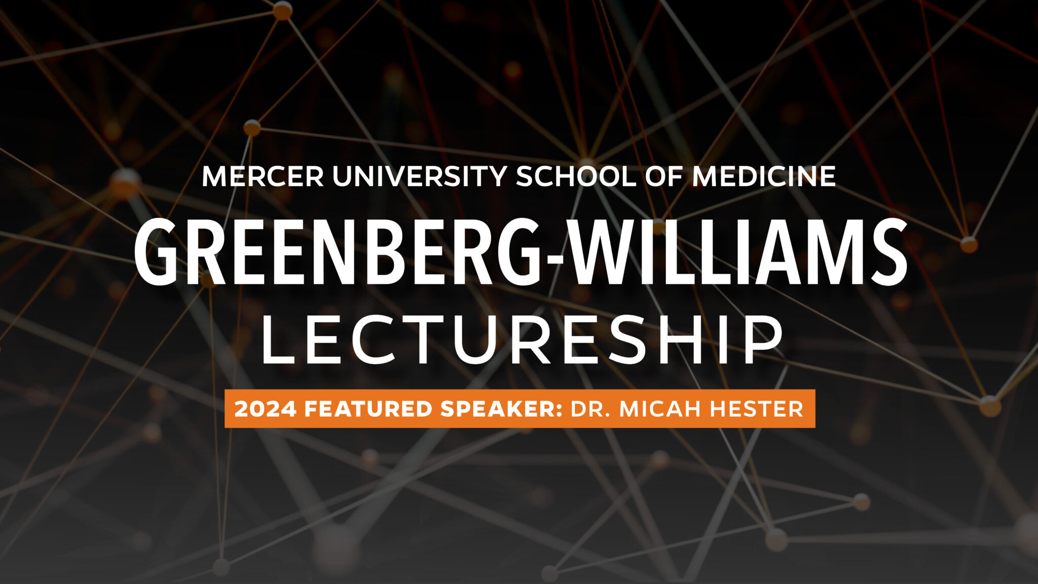 Greenberg-Williams Lectureship written over a black background